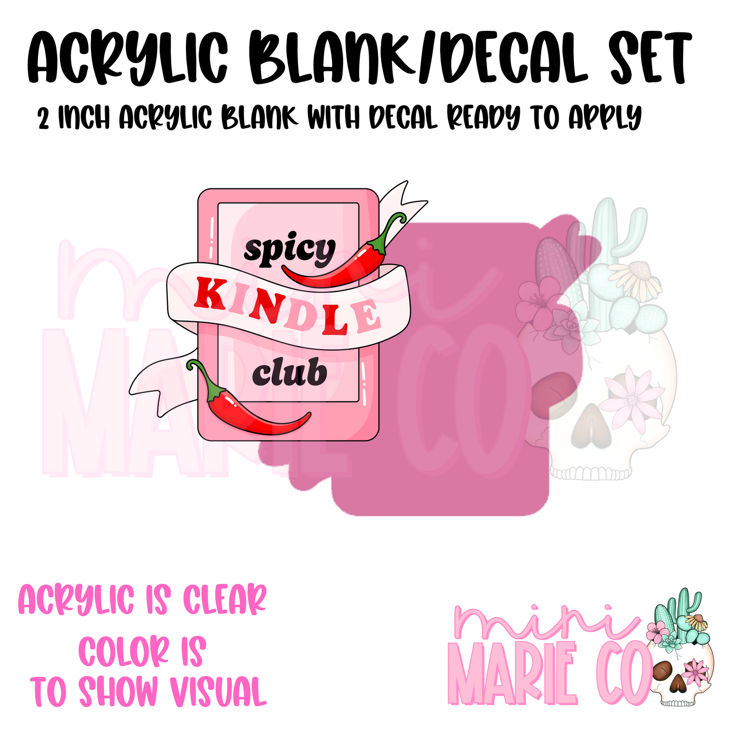 Spicy Kindle Acrylic Blank/Decal Set