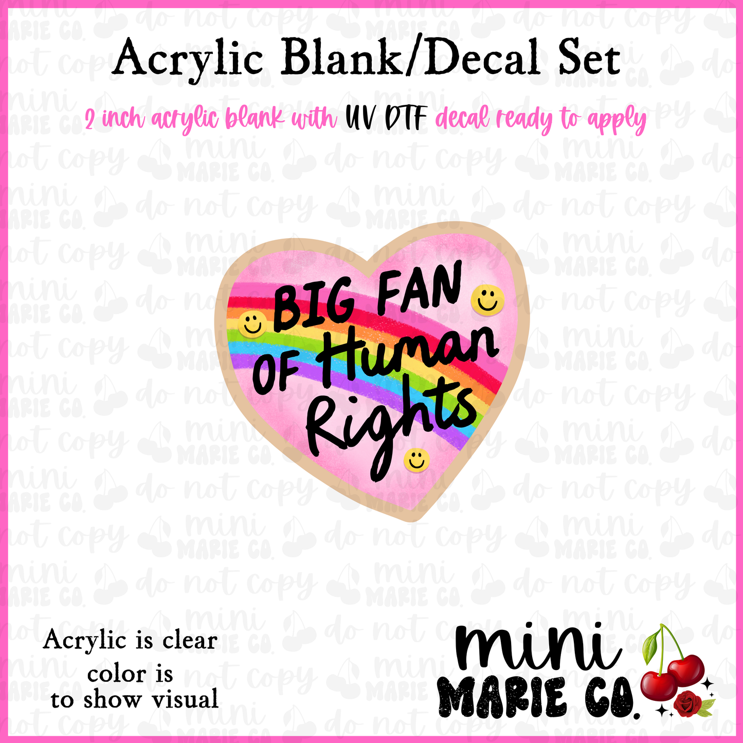 Big Fan Of Human Rights Acrylic Blank/ UV DTF Decal Set