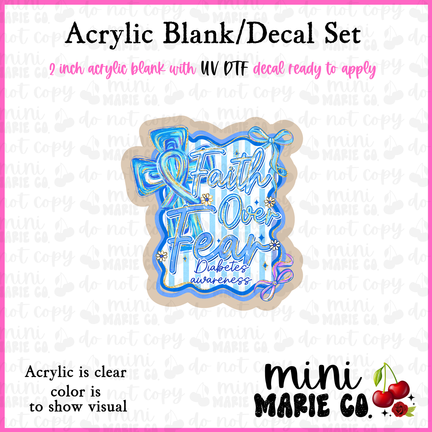 Faith Over Fear Diabetes Awareness Acrylic Blank/ UV DTF Decal Set