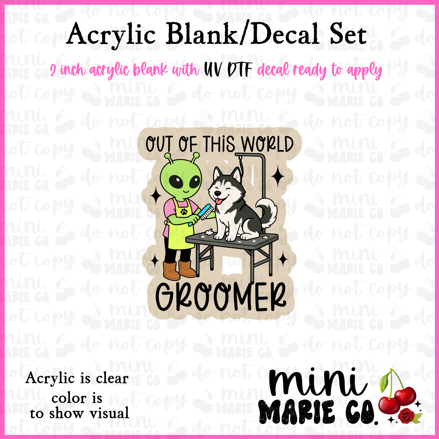 Out of This World Dog Groomer Acrylic Blank/ UV DTF Decal Set