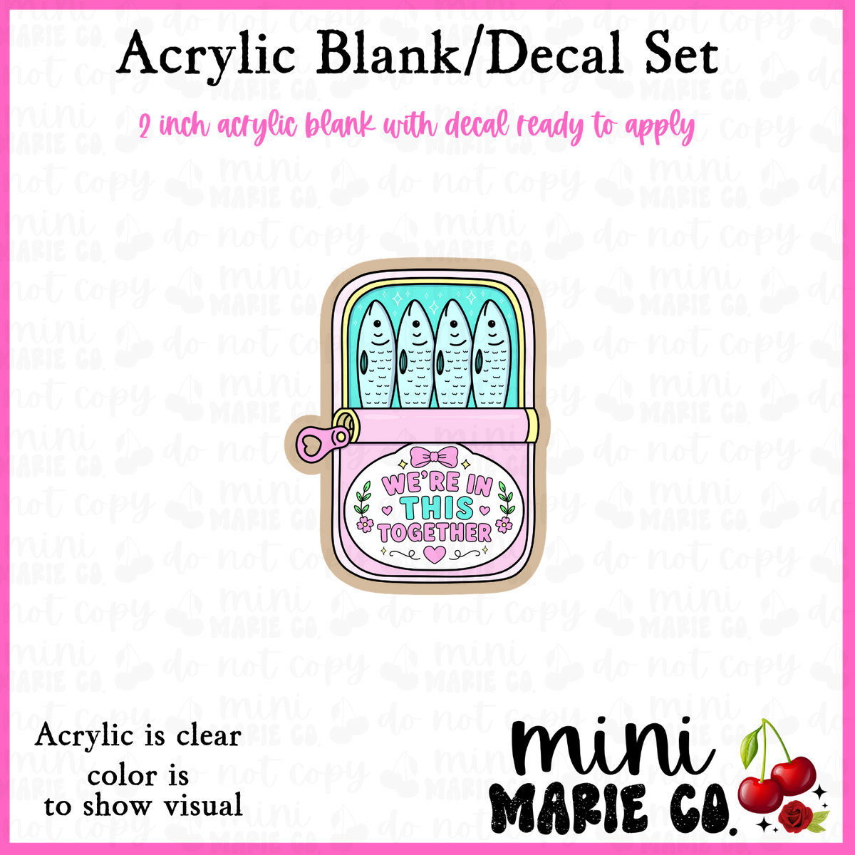 In this Together Sardine Can Acrylic Blank/Decal Set