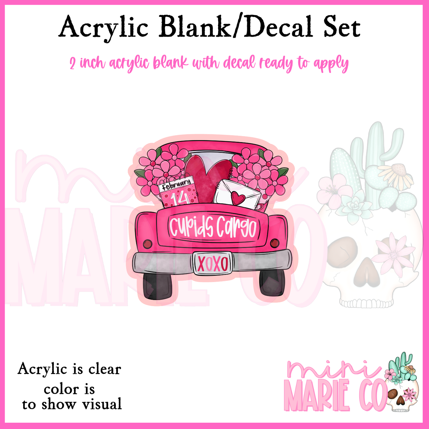 Cupids Cargo Acrylic Blank/Decal Set