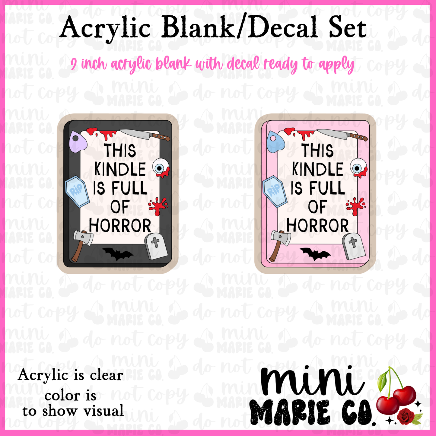 Horror Kindle Acrylic Blank/Decal Set