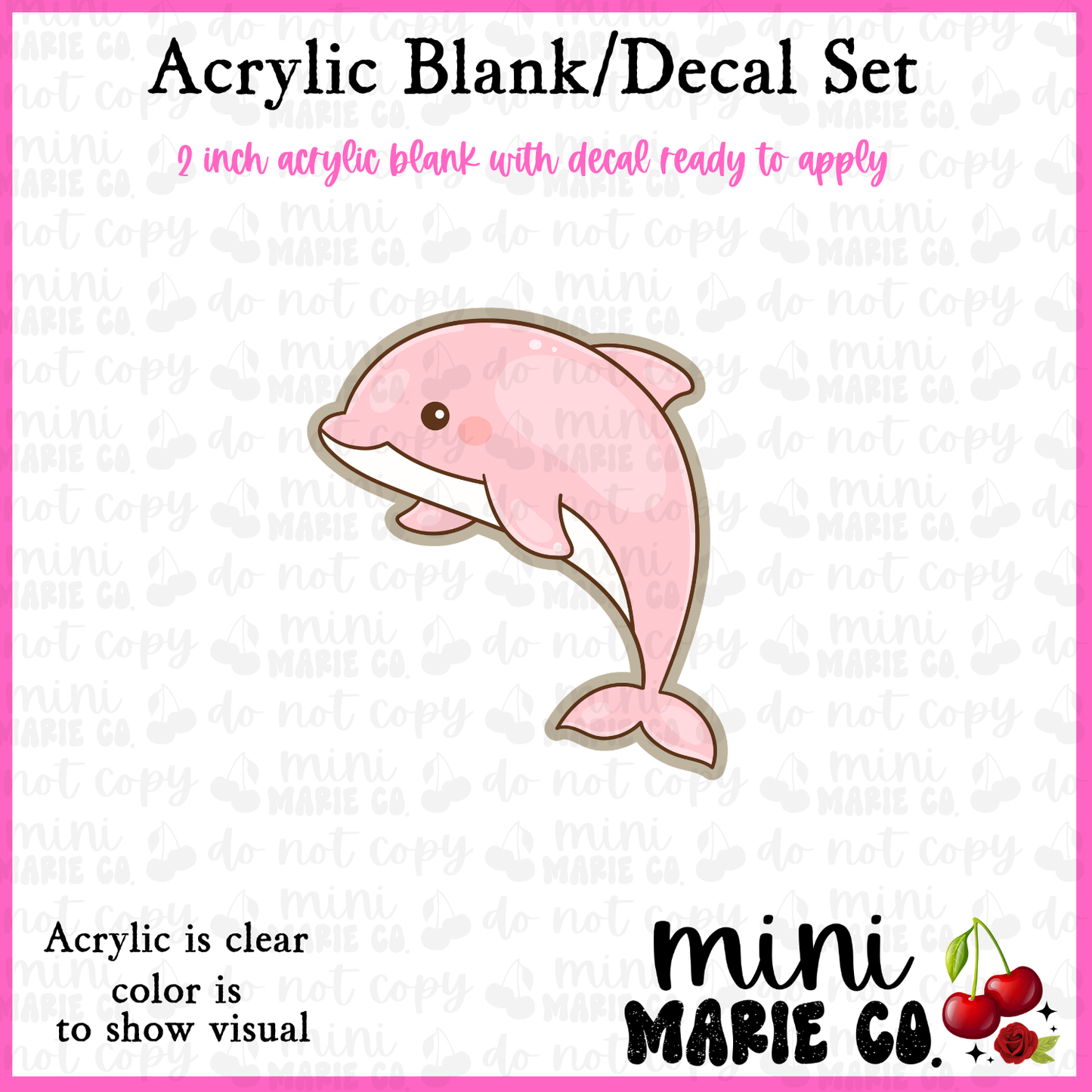 Ocean Animals Pink Dolphin Acrylic Blank/Decal Set