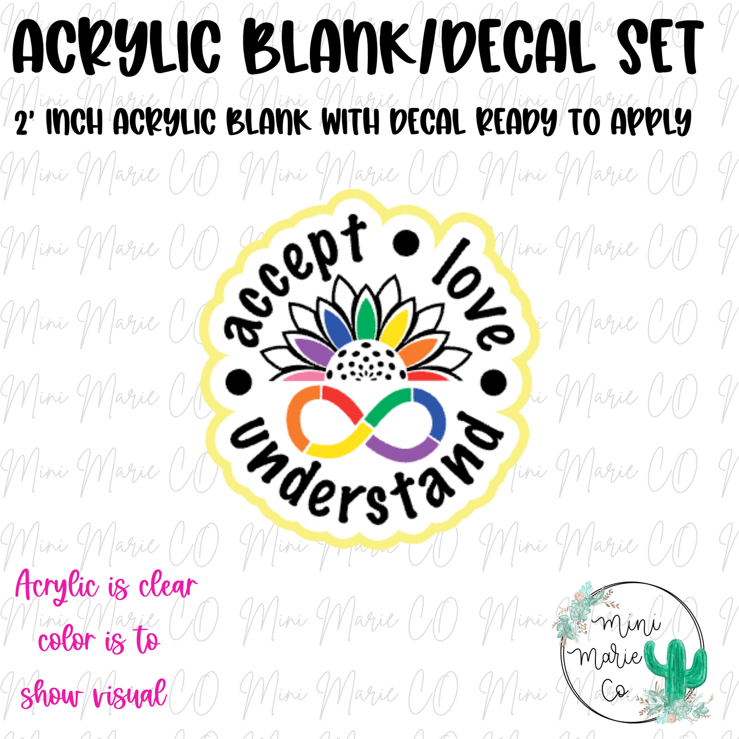 Accept Love Understand Acrylic Blank/Decal Set