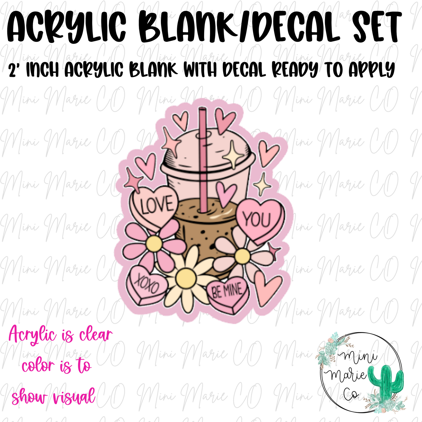 Be Mine Coffee Acrylic Blank/Decal Set