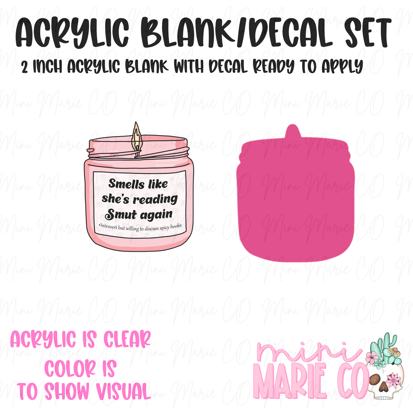 Smells like She's Reading Smut Acrylic Blank/Decal Set