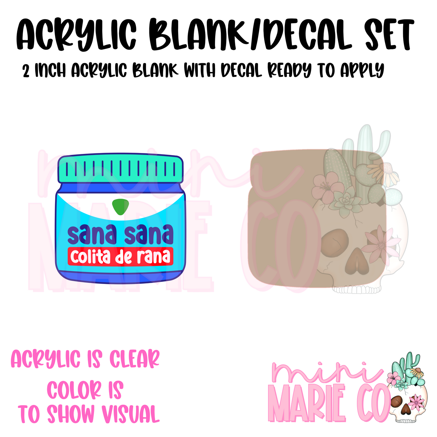 Sana Sana Acrylic Blank/Decal Set