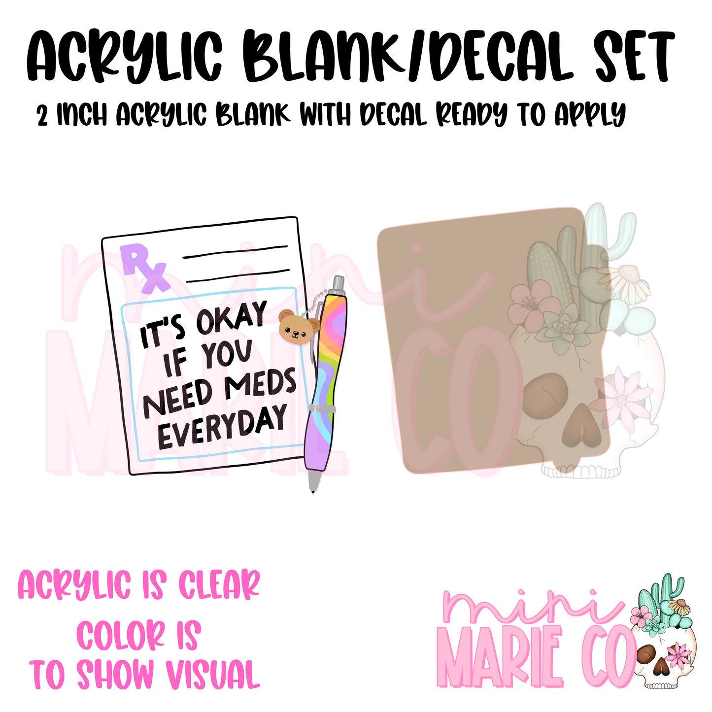 It's Okay if Your Need Meds Everyday RX Blank/Decal Set
