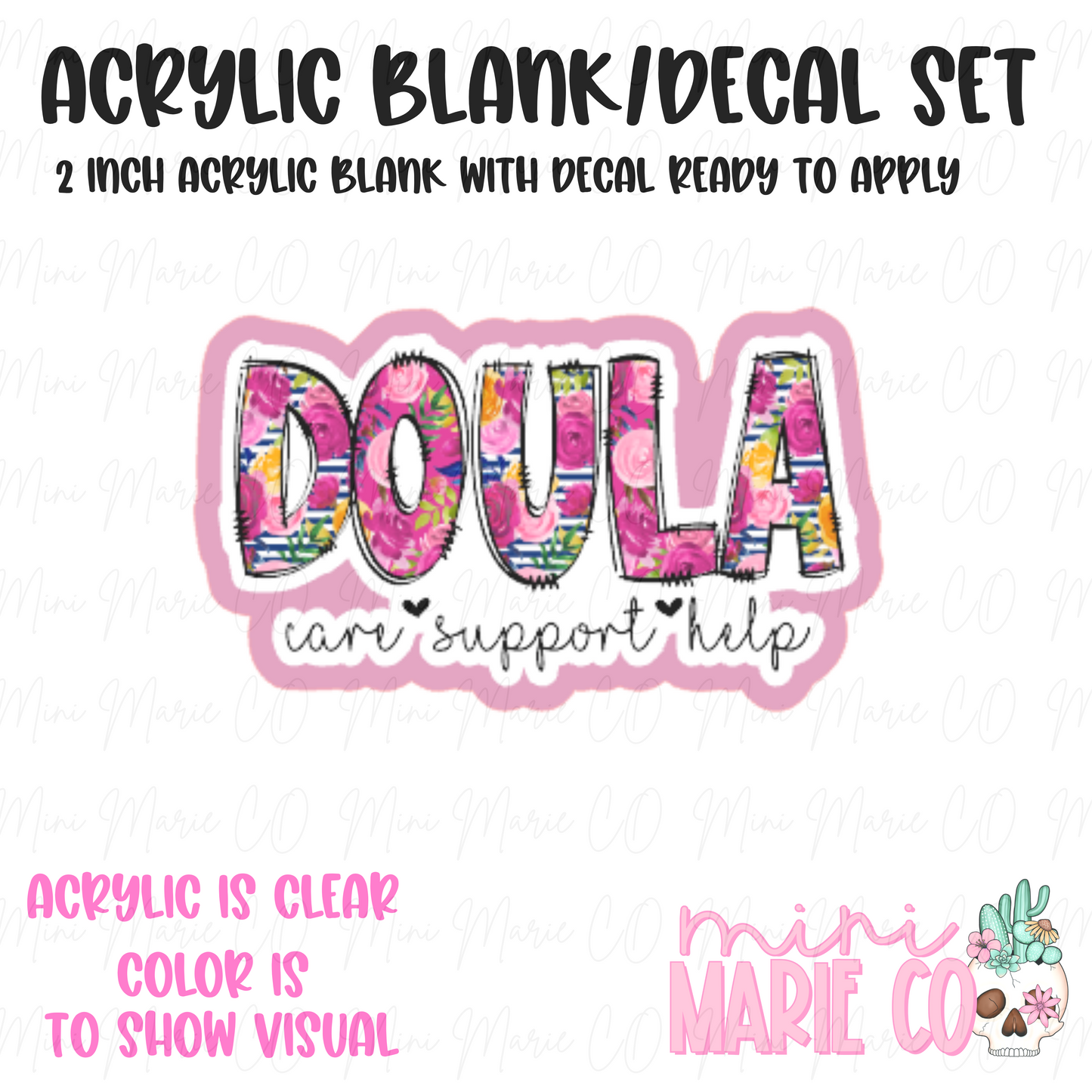 Doula Floral Acrylic Blank/Decal Set
