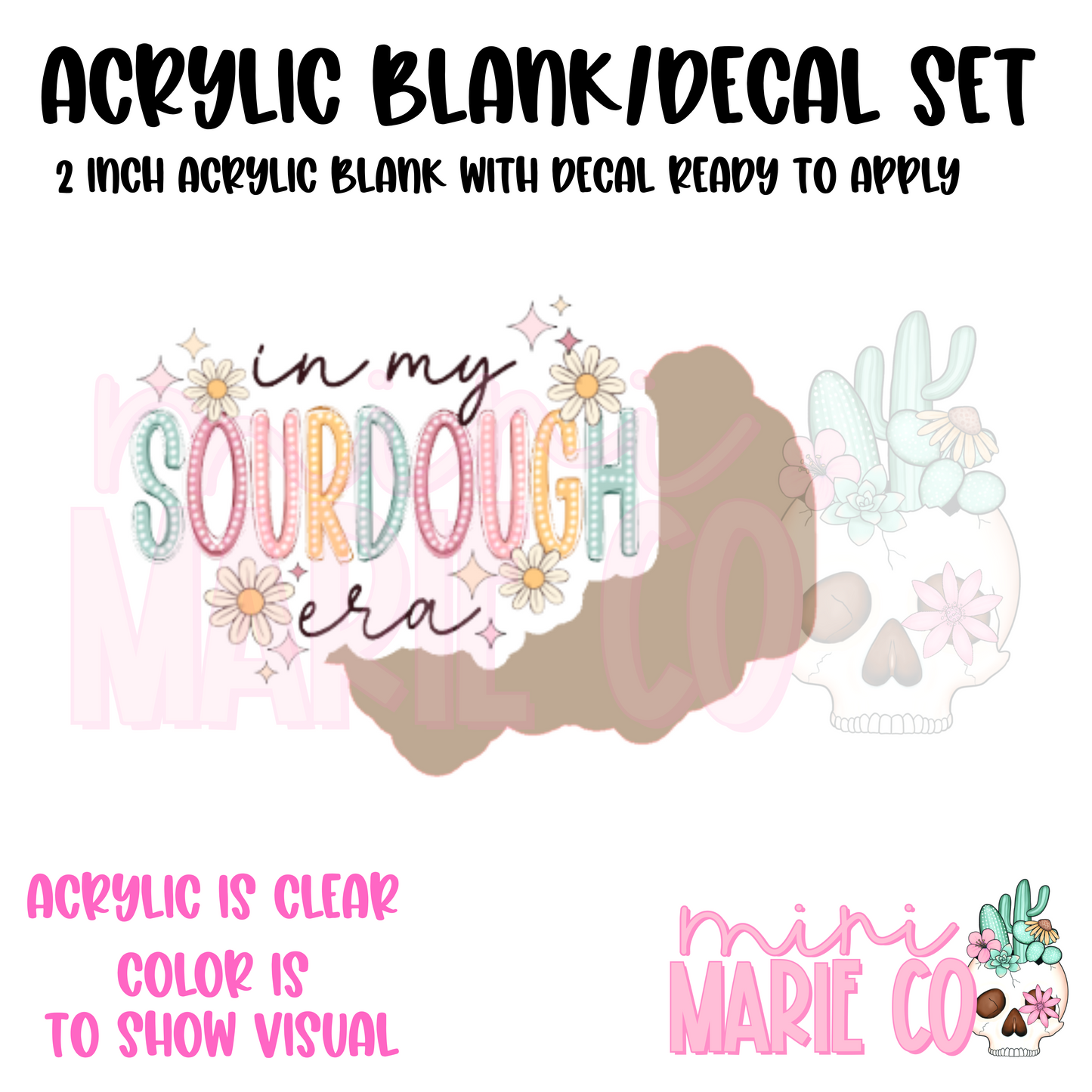 Sourdough Era Acrylic Blank/Decal Set