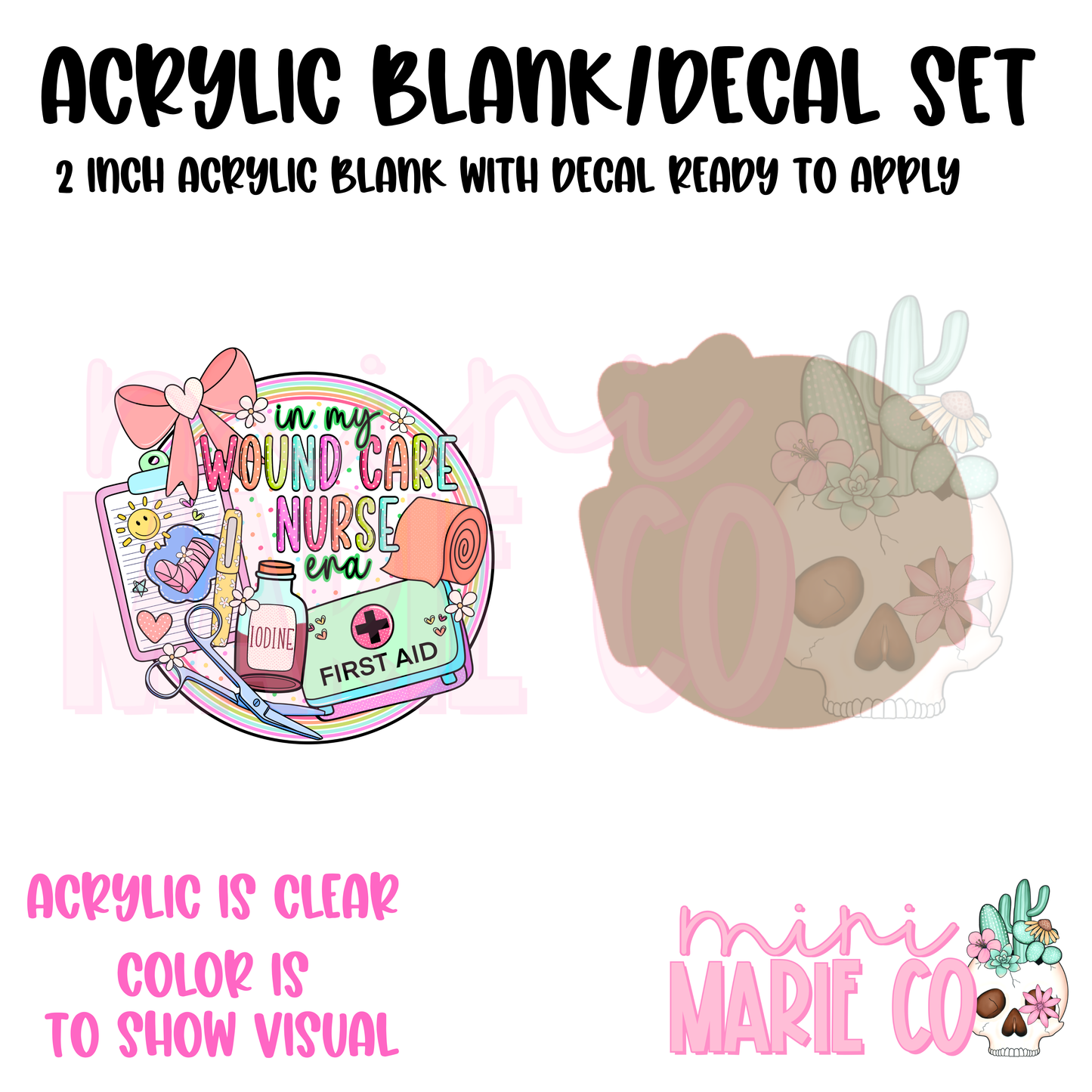 Wound Care Nurse Era Acrylic Blank/Decal Set