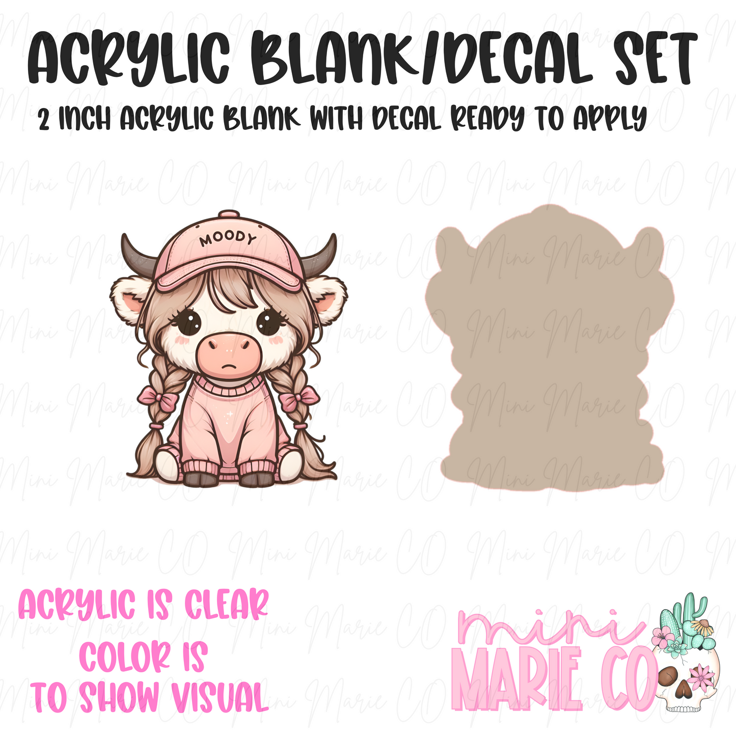 Moody Cow Acrylic Blank/Decal Set