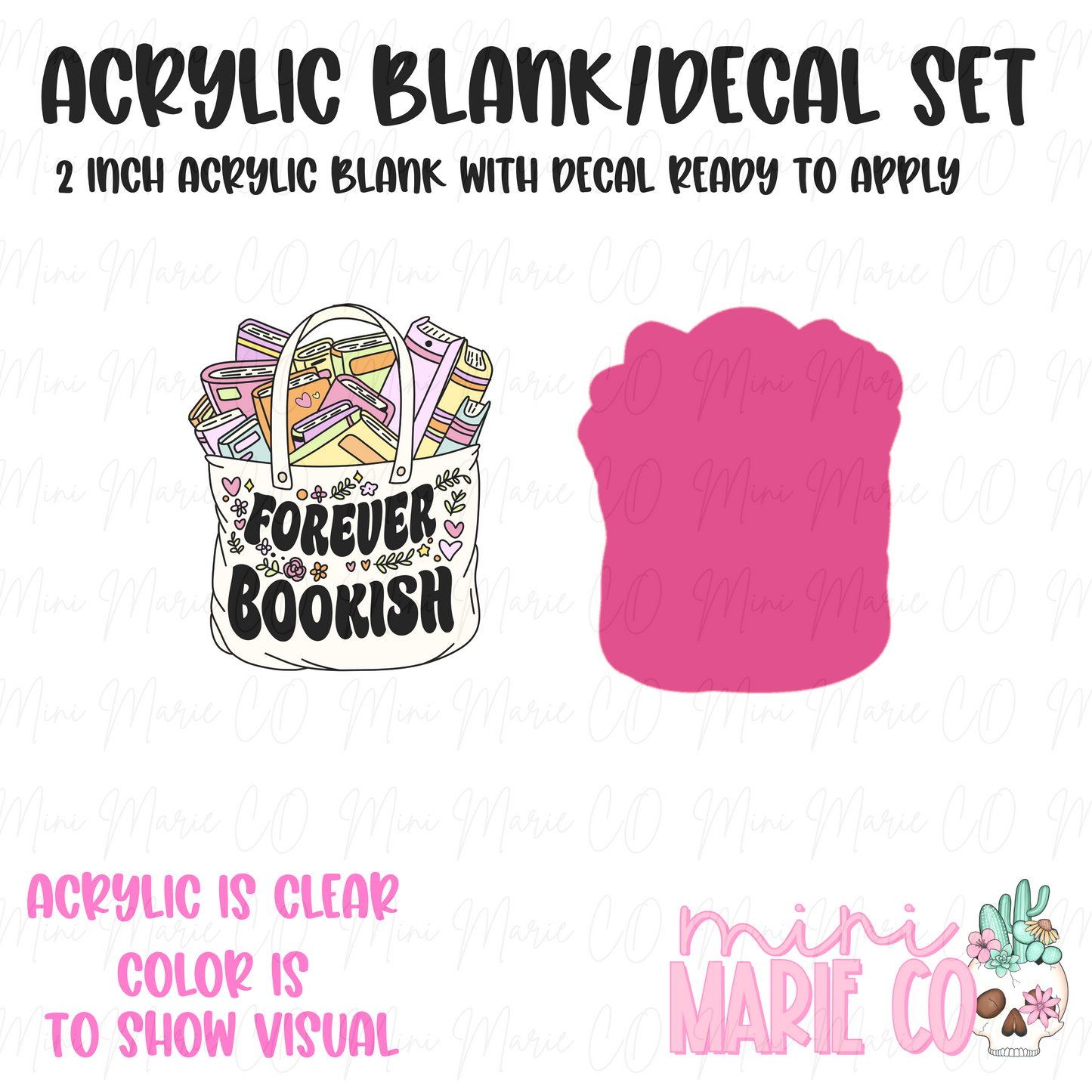 Bookish Forever Acrylic Blank/Decal Set