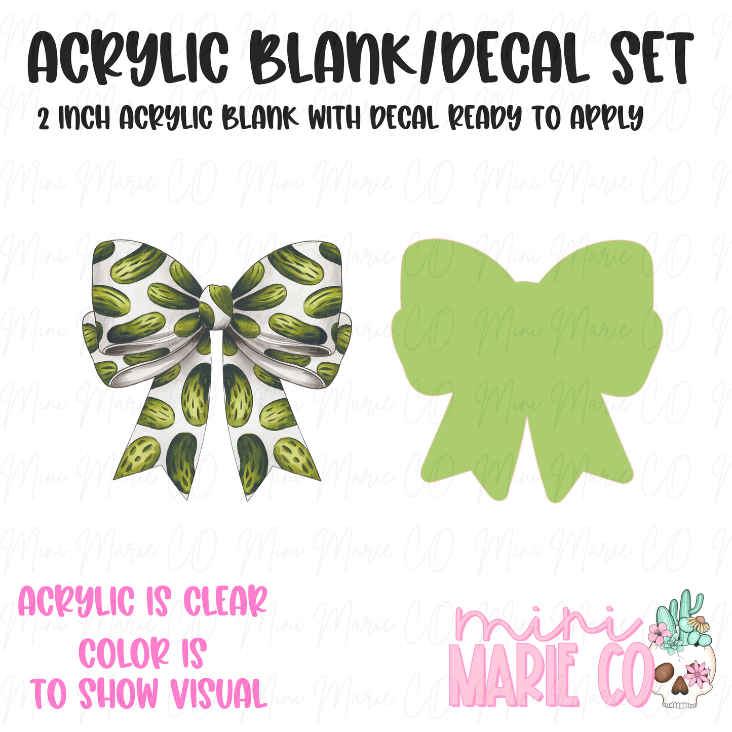 Pickle Bow Acrylic Blank/Decal Set