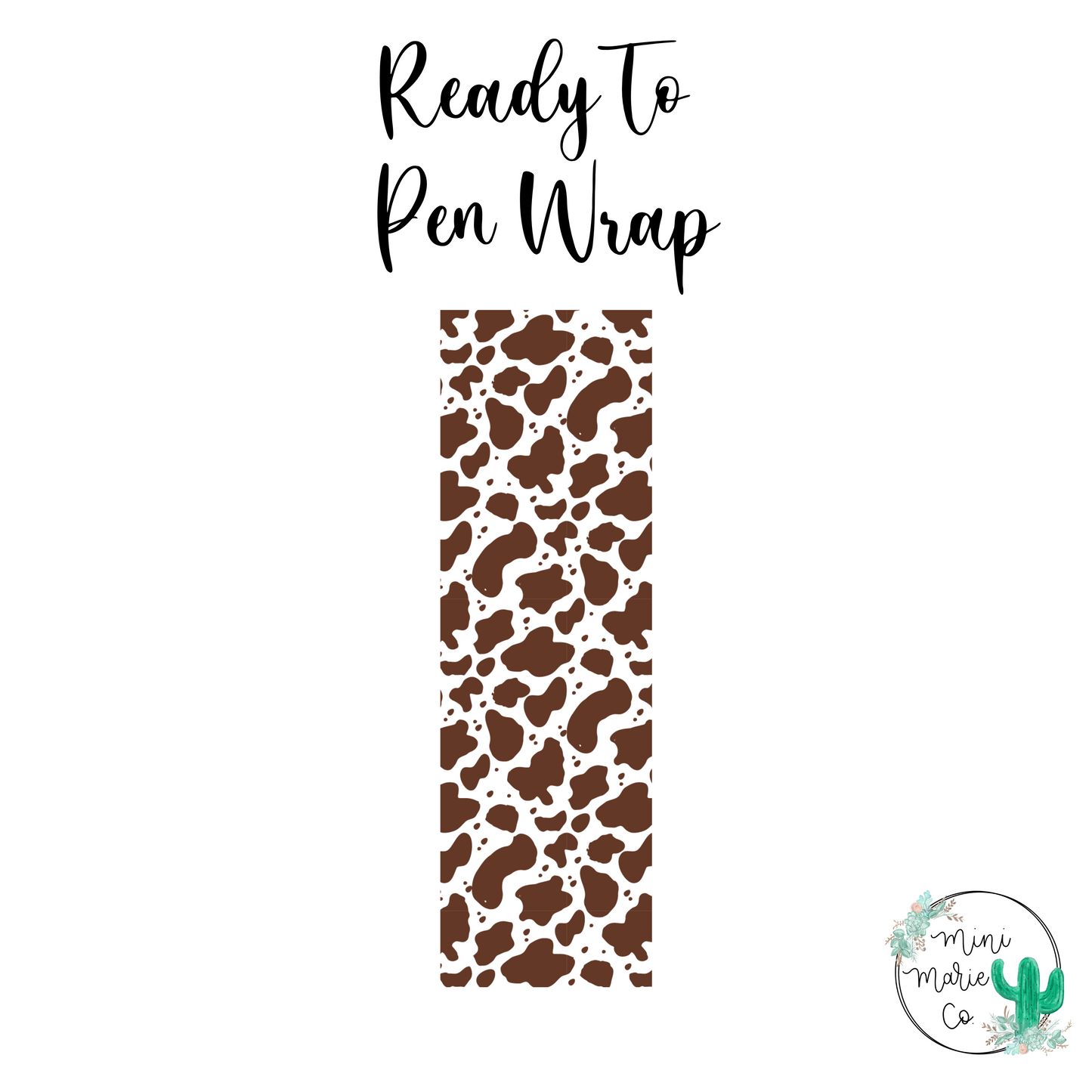 Chocolate Cow Pen Wrap