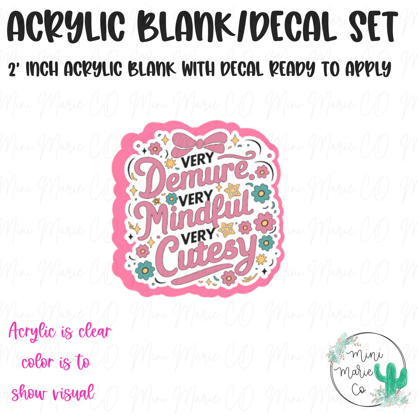 I'm Very Demure Floral Blank/Decal Set