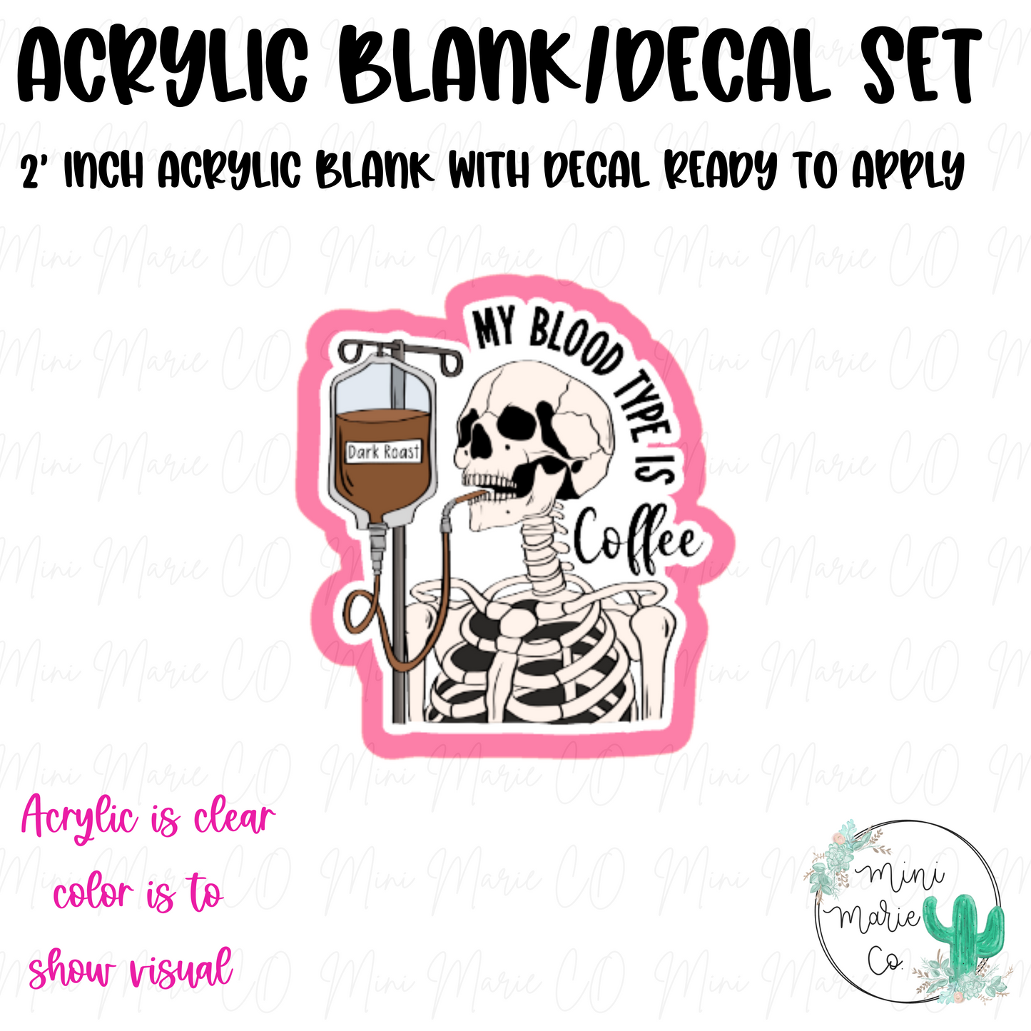 My Blood Type is Coffee Blank/Decal Set