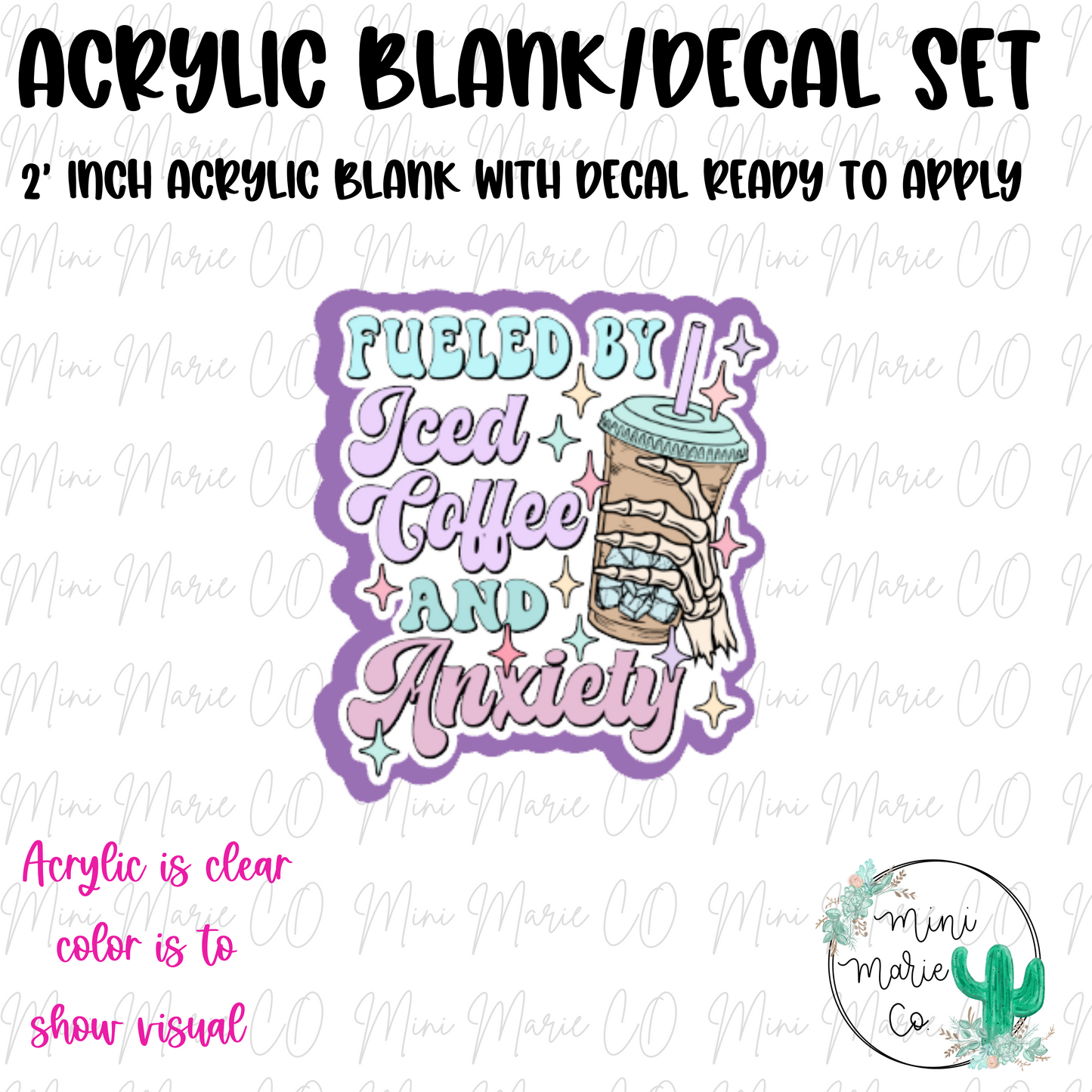 Fueled By Coffee and Anixety Acrylic Blank/Decal Set