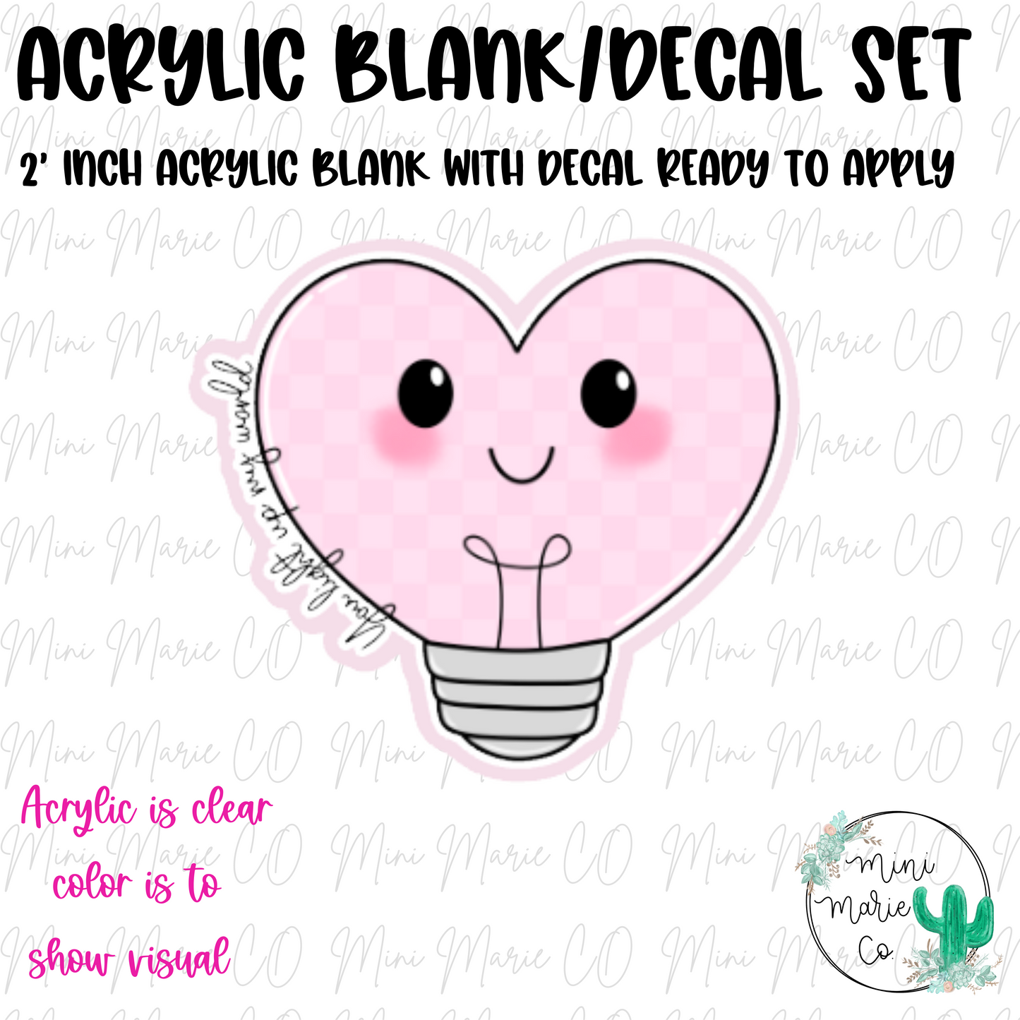 Light Up My World Acrylic Blank/Decal Set