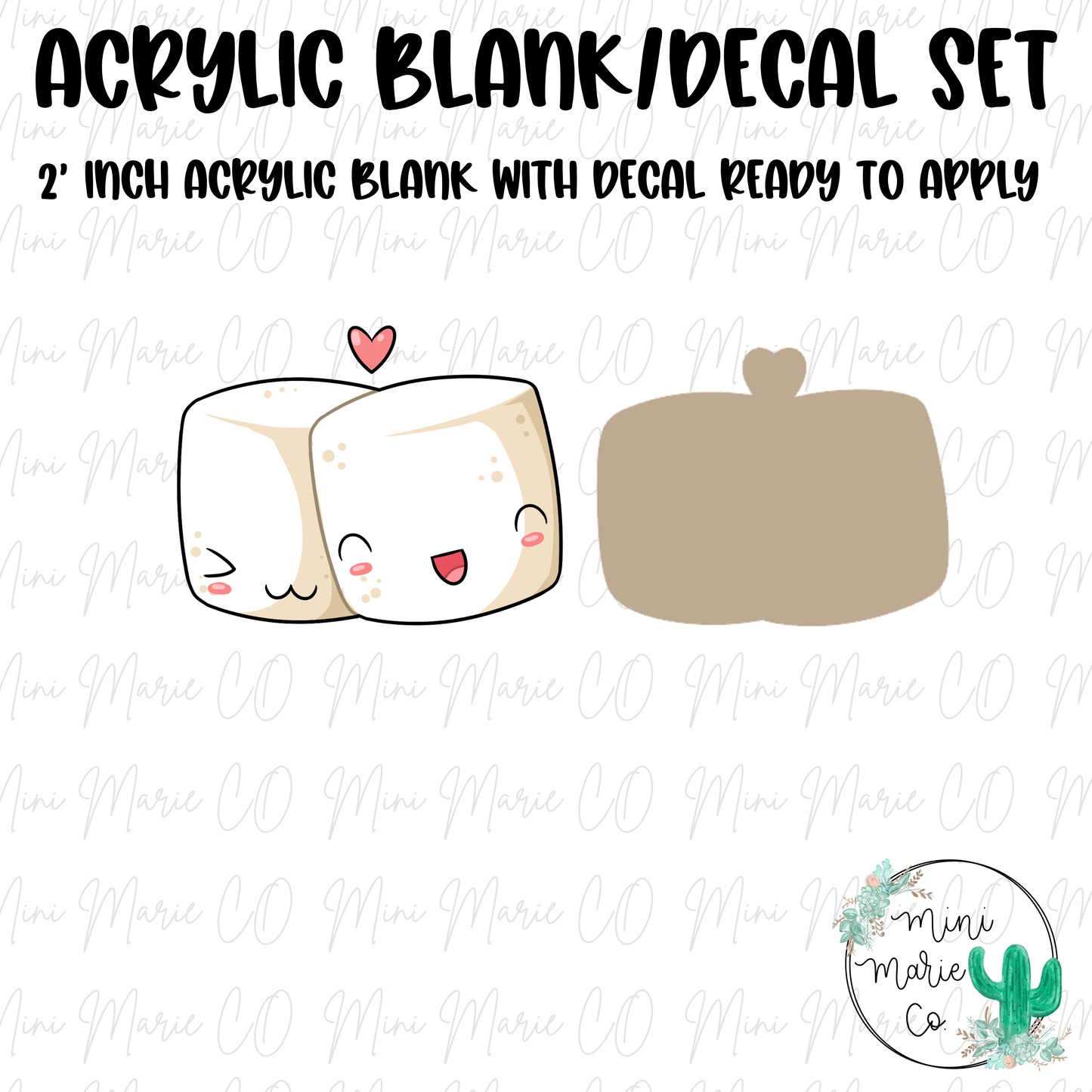 Marshmallow Acrylic Blank/Decal Set