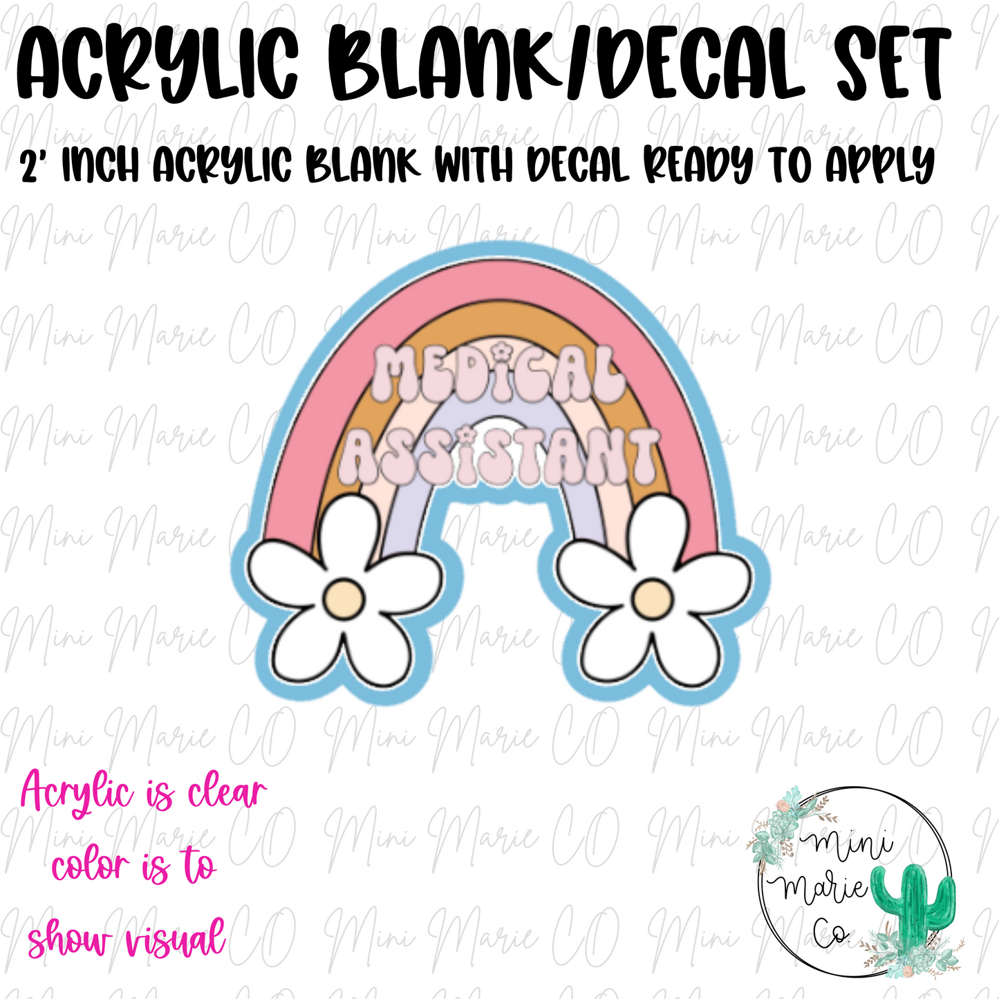 Medical Assistant Rainbow Acrylic Blank/Decal Set