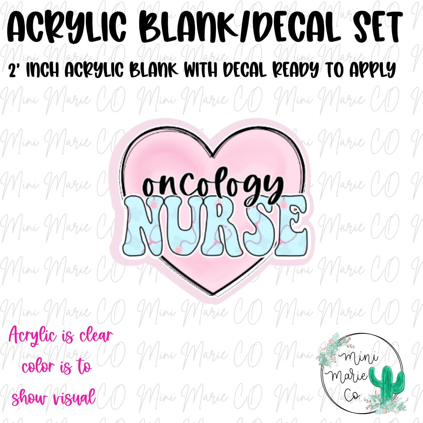 Oncology Nurse Heart Acrylic Blank/Decal Set
