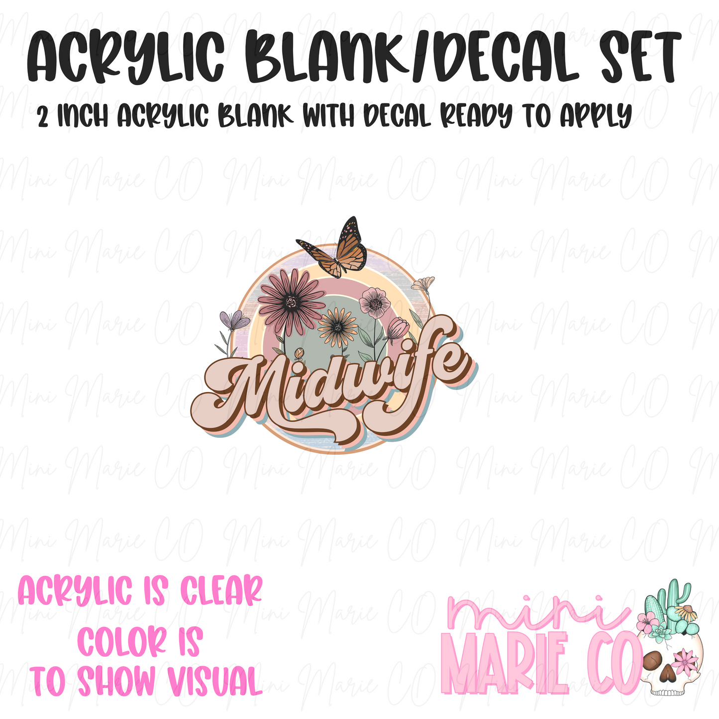 Midwife Butterfly Acrylic Blank/Decal Set