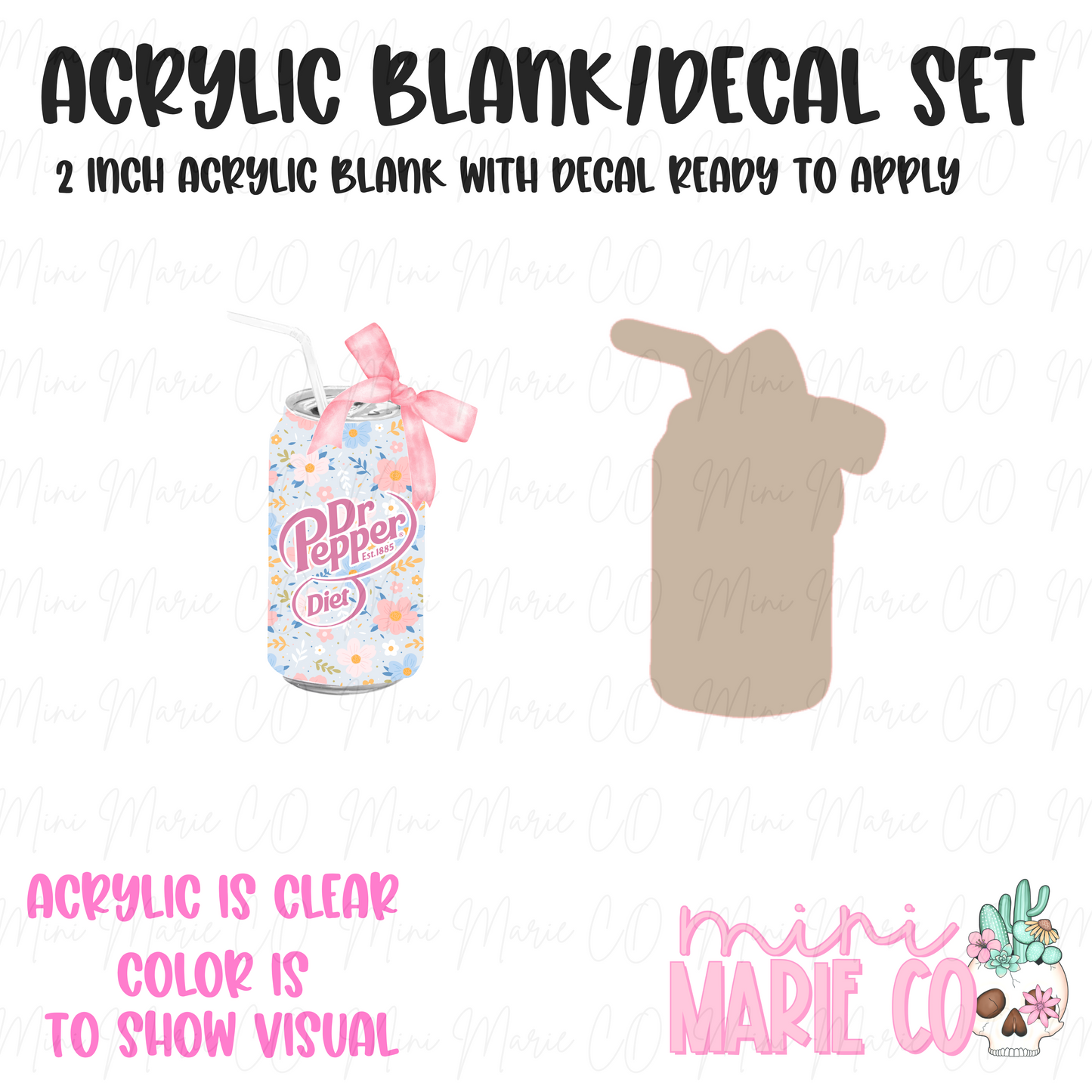 Soda (Diet Dr. P) Acrylic Blank/Decal Set (Copy)