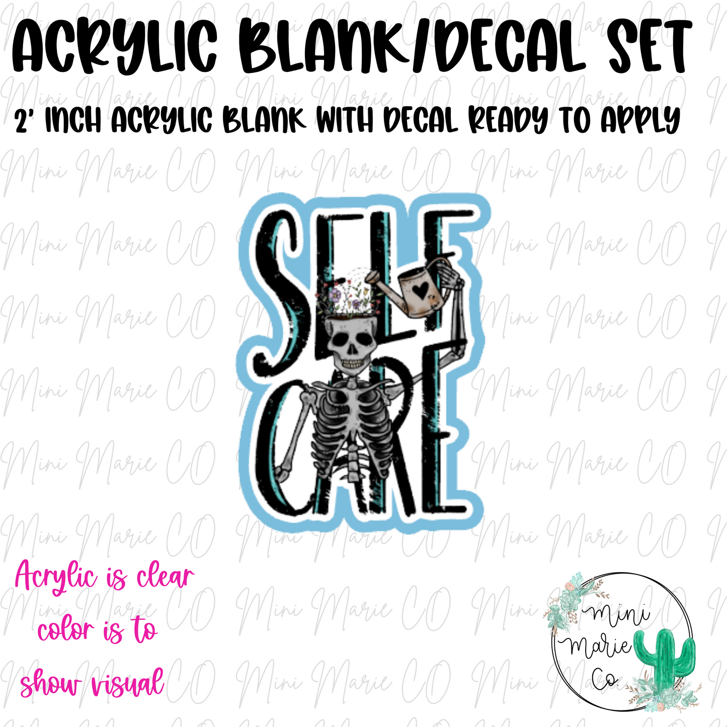 Self Care Acrylic Blank/Decal Set