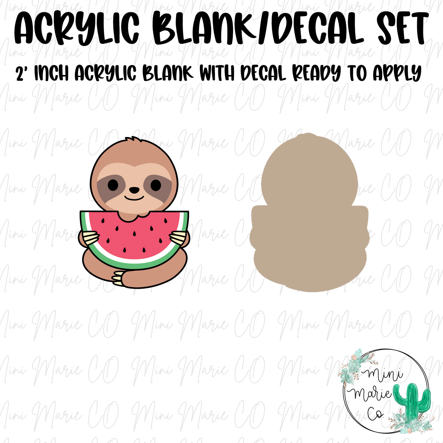 Sloth Watermelon Acrylic Blank/Decal Set