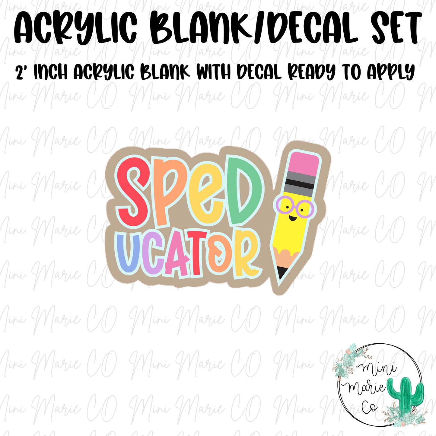 SPED UCATOR Acrylic Blank/Decal Set