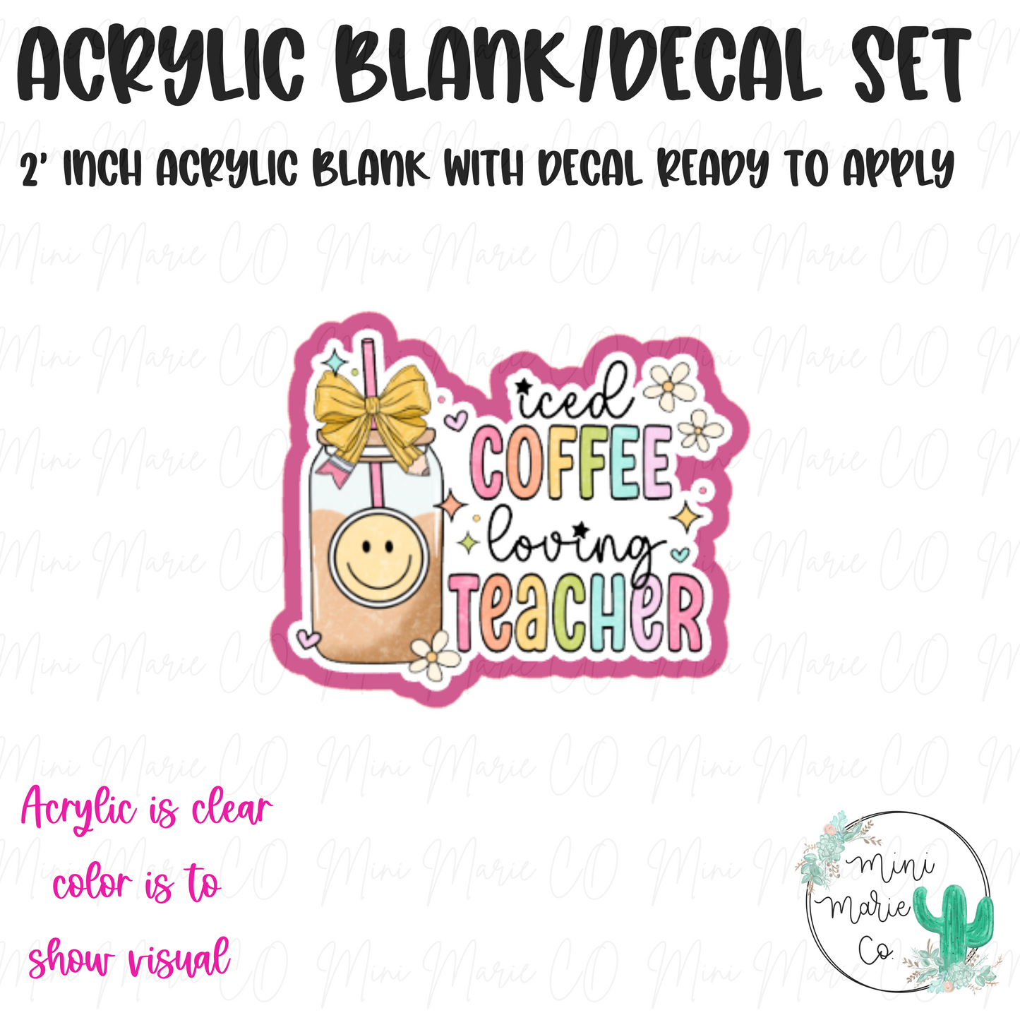 Iced Coffee Lovin Teacher Acrylic Blank/Decal Set
