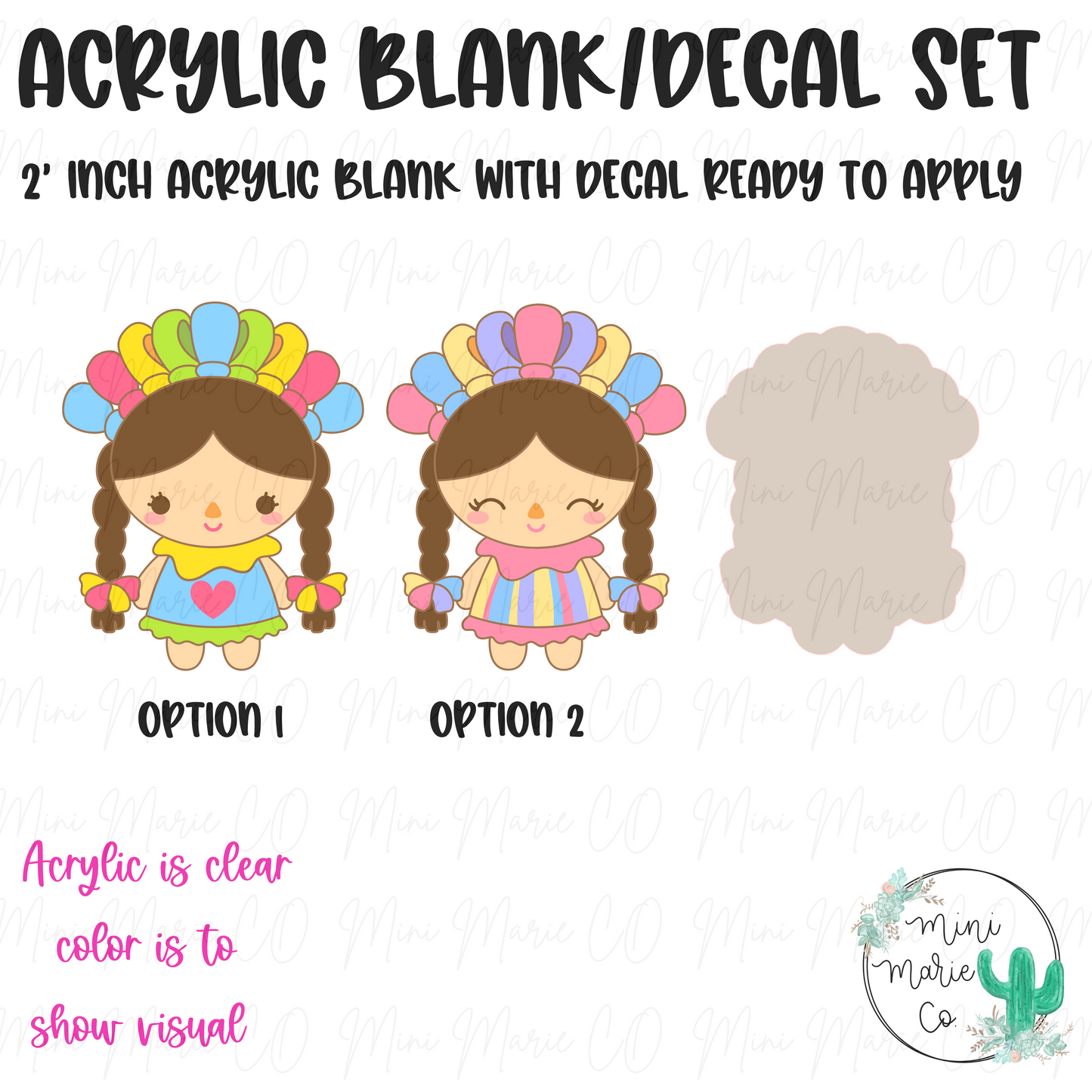 Mini Muneca Acrylic Blank/Decal Set