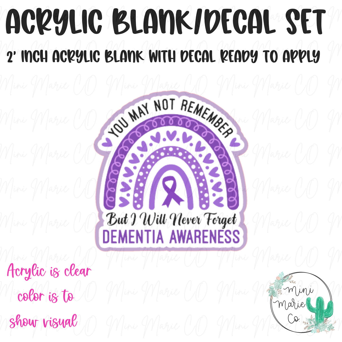 Dementia Awareness Acrylic Blank/Decal Set