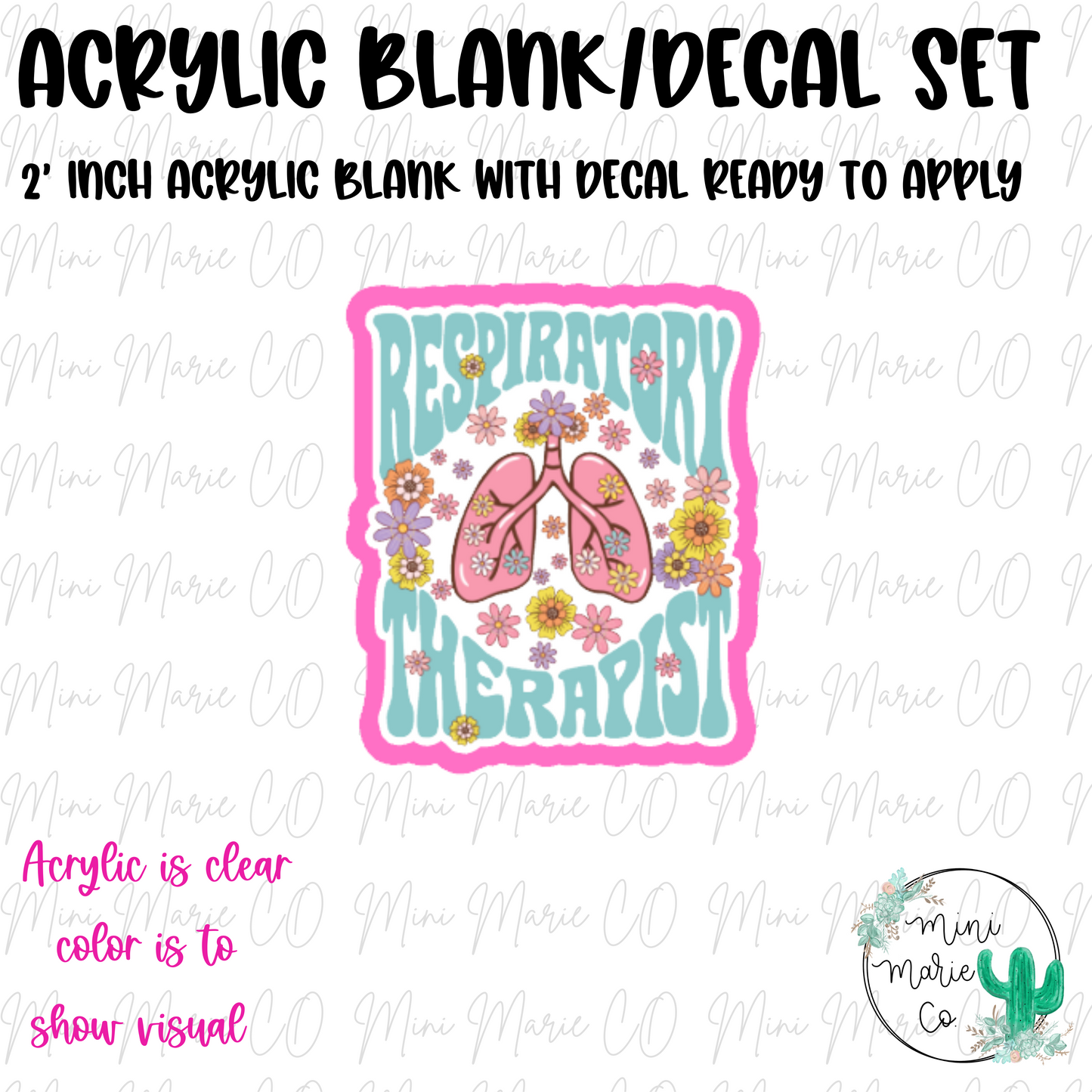 Respiratory Therapist Acrylic Blank/Decal Set