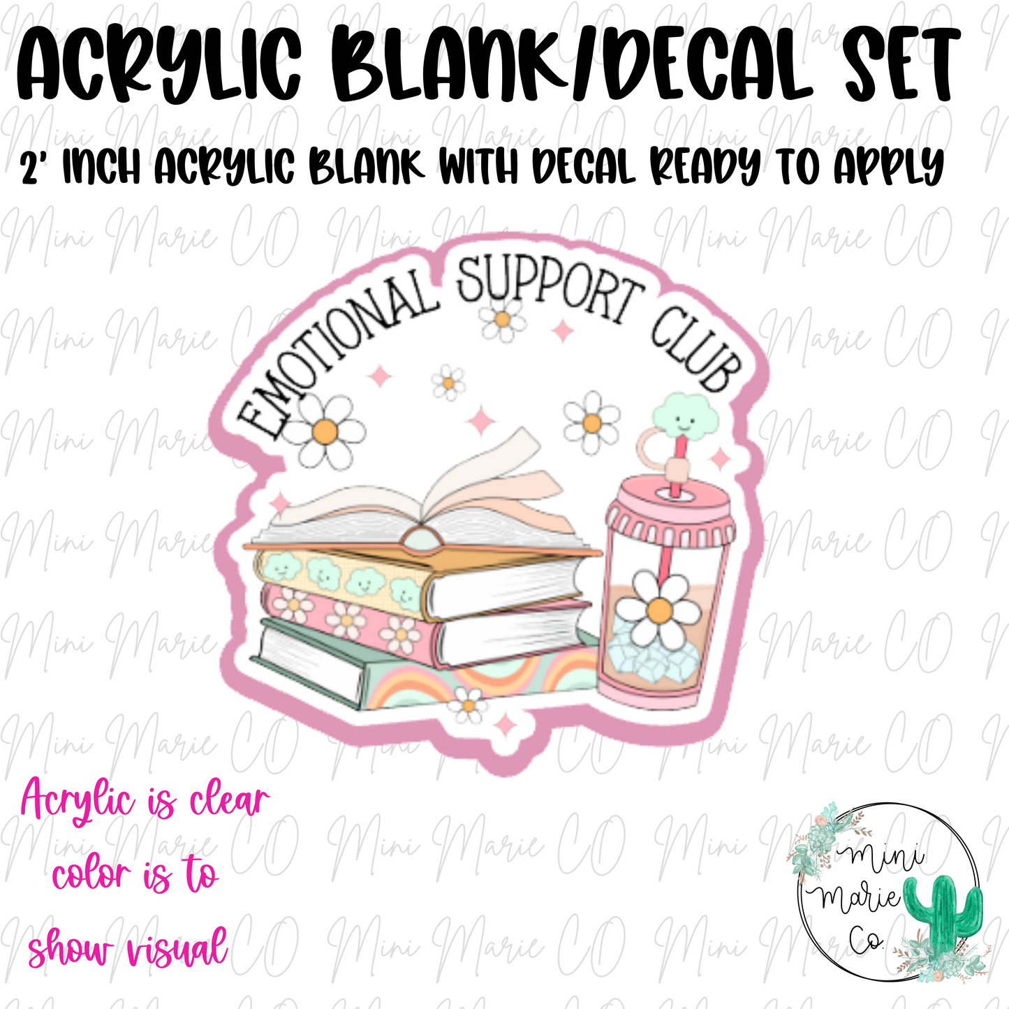 Emotional Support Club Acrylic Blank/Decal Set