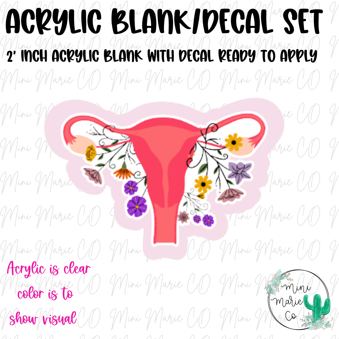 Floral Uterus Acrylic Blank/Decal Set
