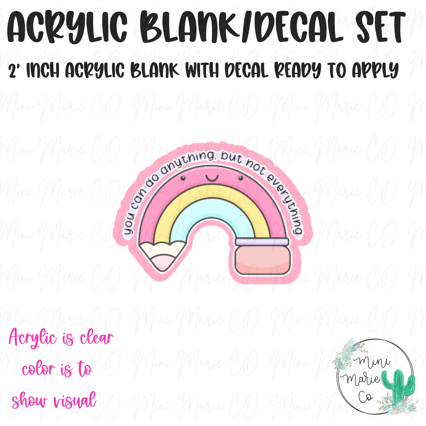 You Can Do Anything, But Not Everything Acrylic Blank/Decal Set