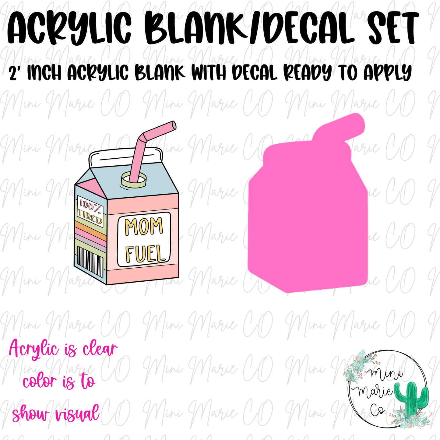 Mom Fuel Acrylic Blank/Decal Set