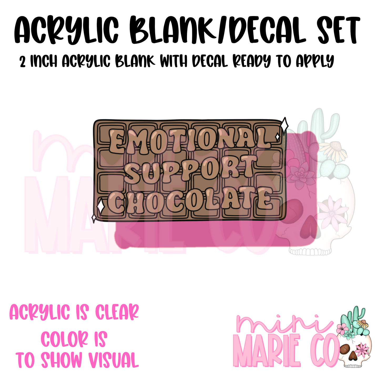 Emotional Support Chocolate Acrylic Blank/Decal Set