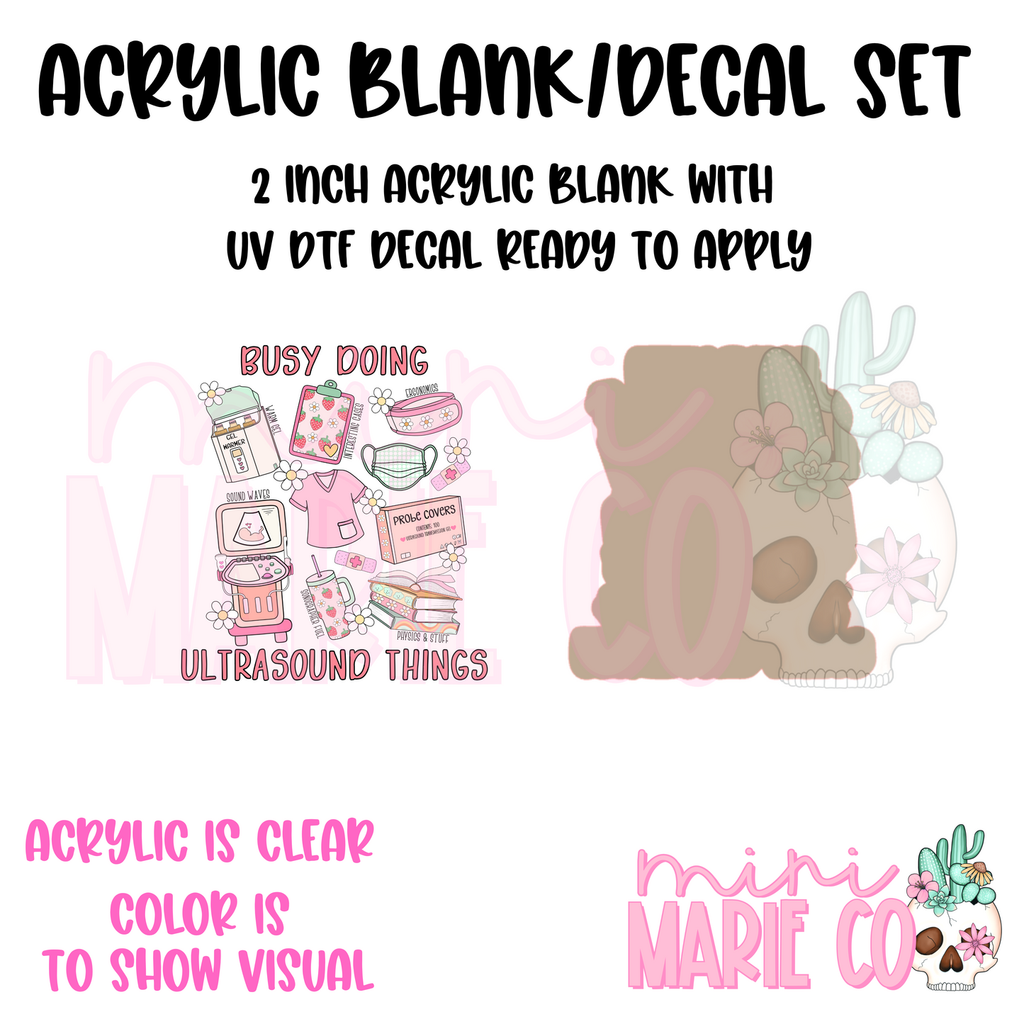 Busy Doing Ultrasound Things Acrylic Blank/ UV DTF Decal Set