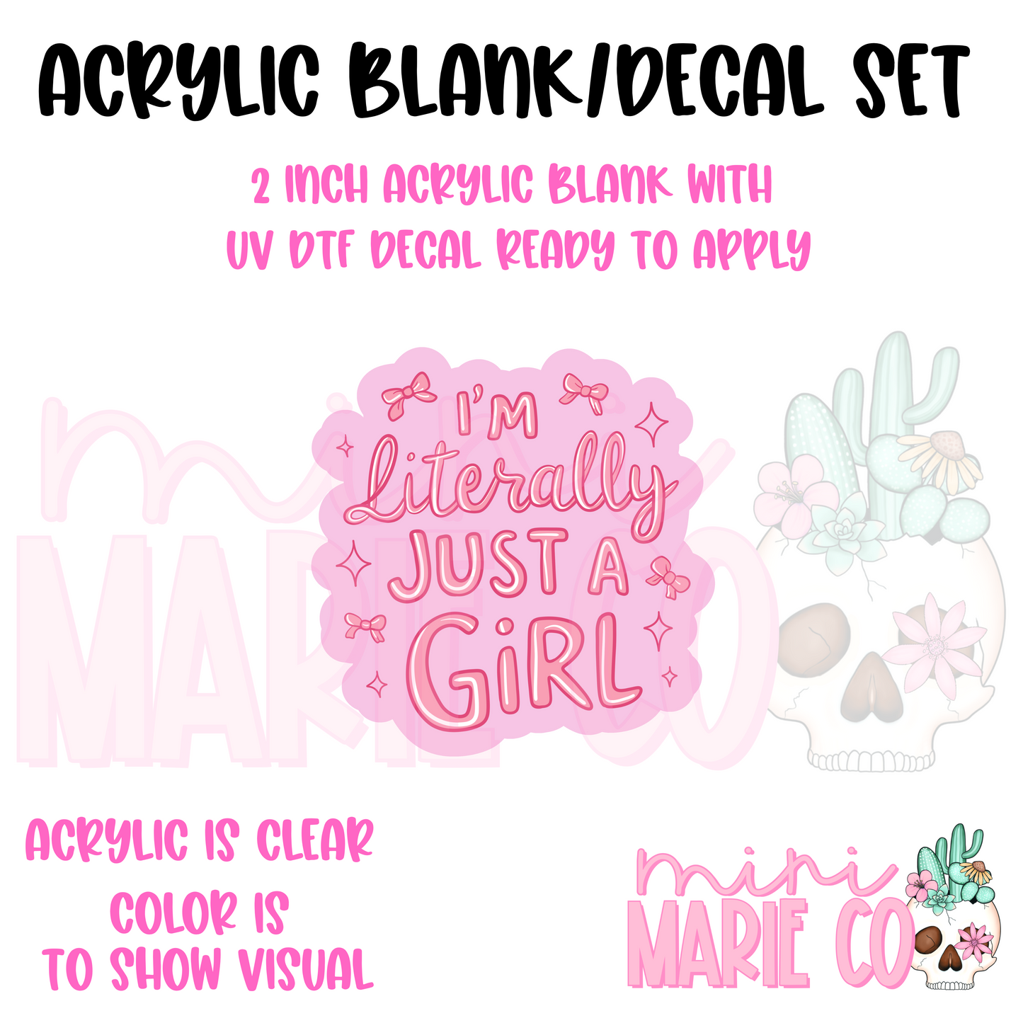 I'm Literally Just a Girl Pink Acrylic Blank/ UV DTF Decal Set