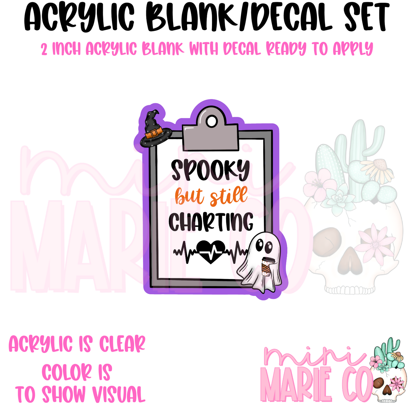 Spooky But Still Charting Acrylic Blank/Decal Set
