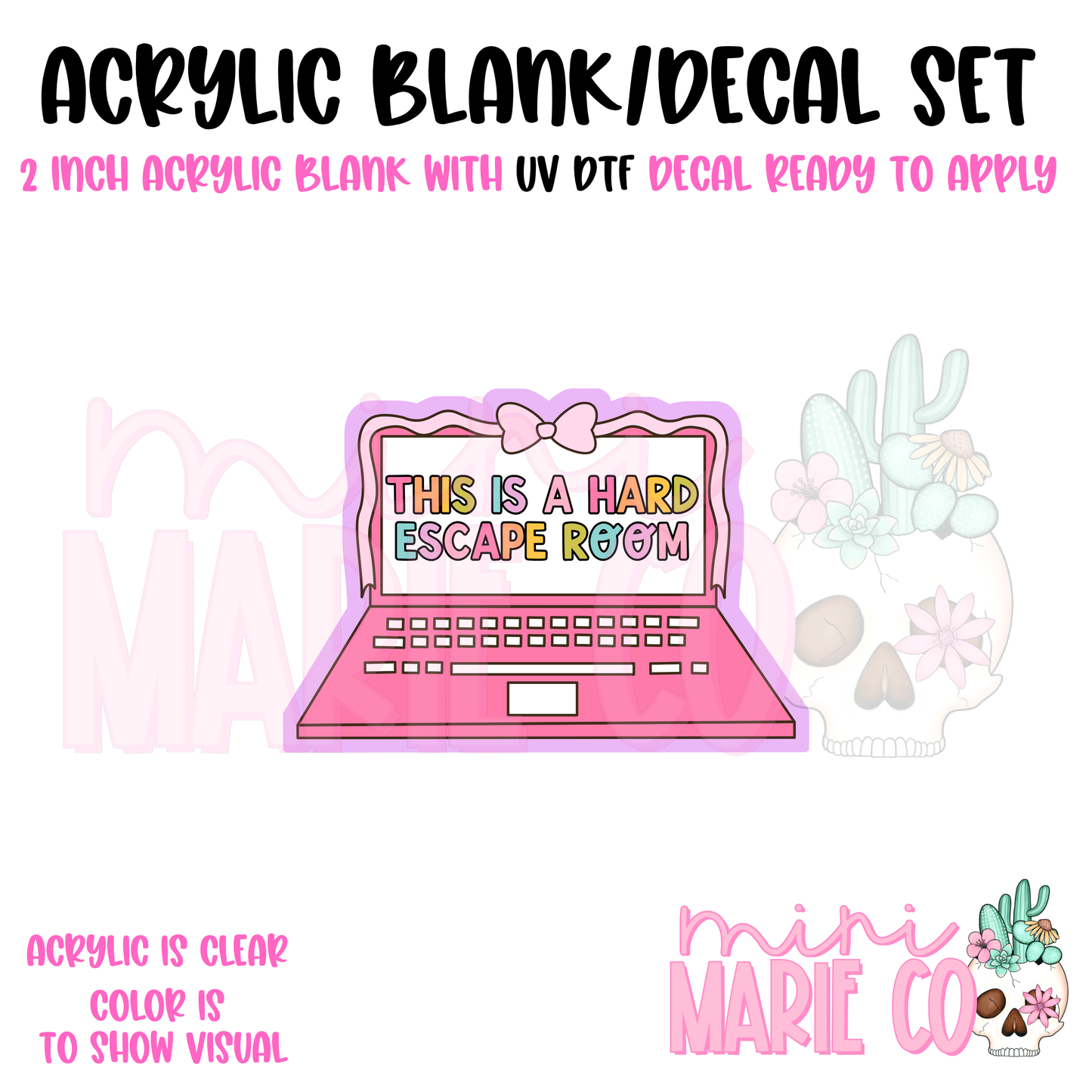 This is a Hard Escape Room Acrylic Blank/ UV DTF Decal Set