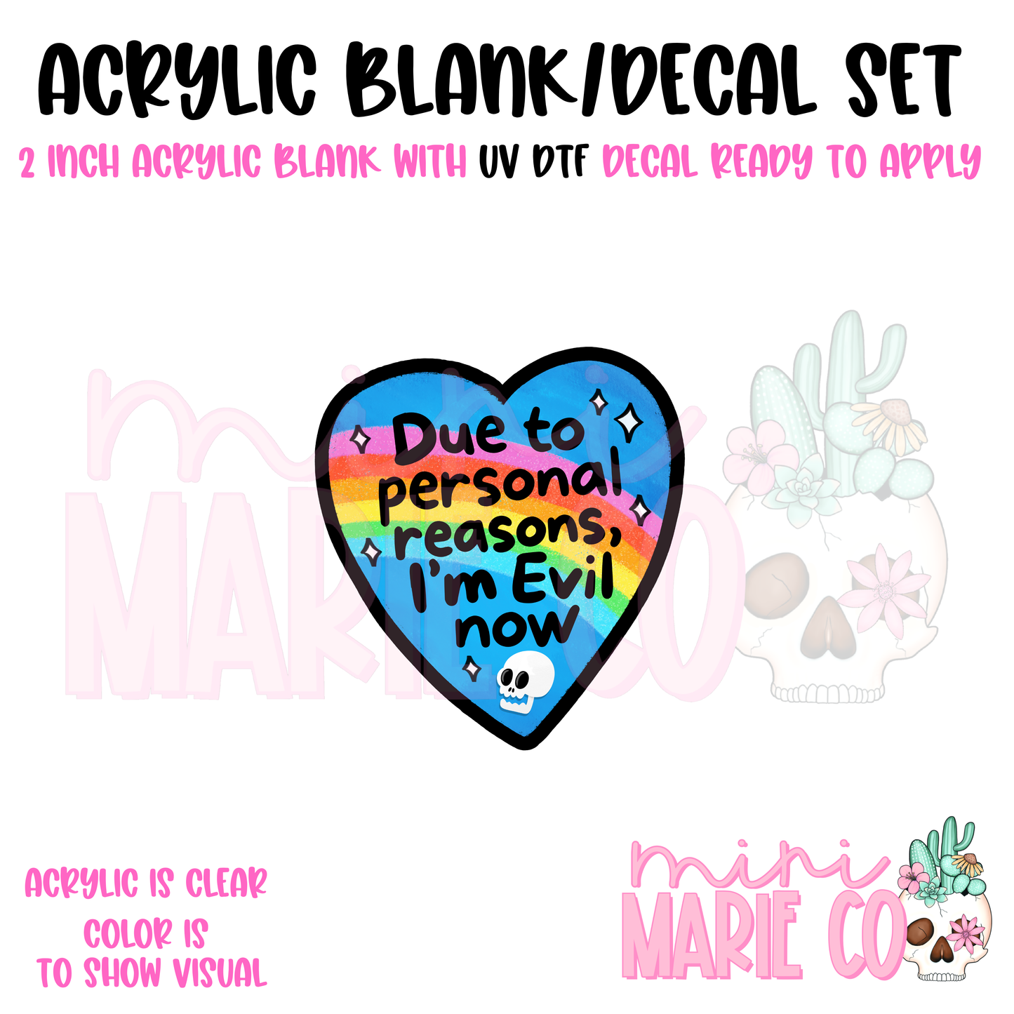 Due to Personal Reasons I'm Evil Now Acrylic Blank/ UV DTF Decal Set