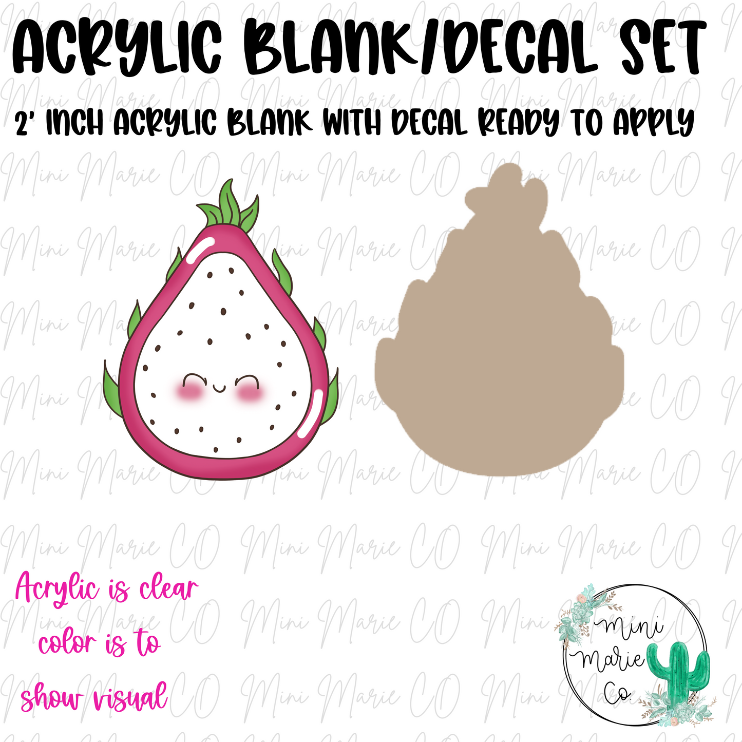 Dragonfruit Acrylic Blank/Decal Set