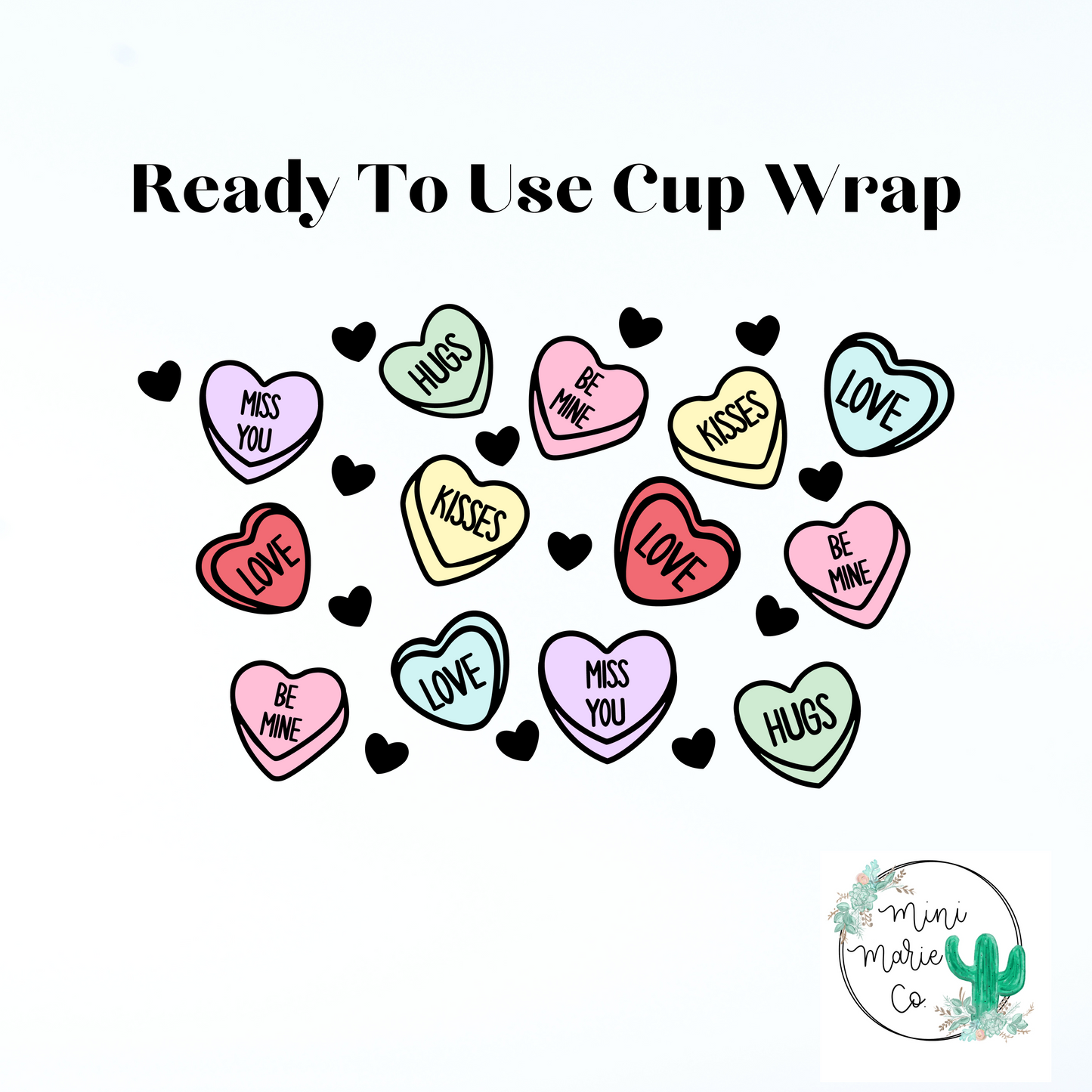 Candy Hearts 24oz NO Hole Cold Cup Wrap
