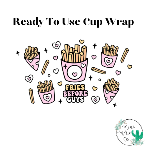 Fries Before Guys No Hole 24oz cold cup wrap