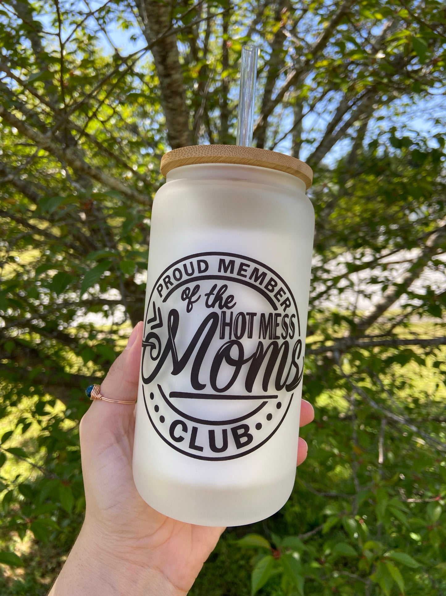 Proud Member of The Hot Mess Mom Club Glass Can